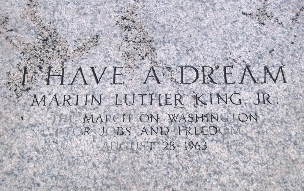 Engraved granite marker reading I Have a Dream, Martin Luther King Jr., The March on Washington for Jobs and Freedom, August 28, 1963